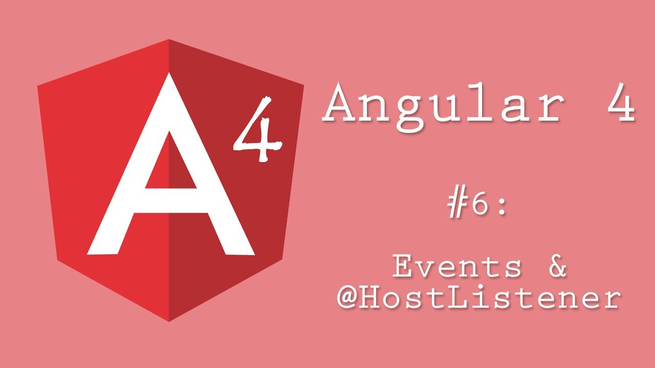angular 4 คือ  2022  Angular 4 Tutorial 6: Events And @HostListener