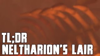 TL;DR - Neltharion's Lair - Walkthrough/Commentary