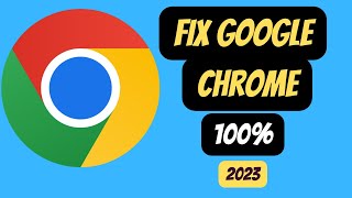 fixed! this simple trick will get google chrome working on windows 11/10 (2023)