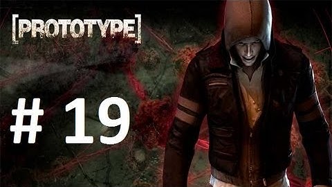 Prototype Walkthrough - Mission 19 The World Set Free part 1