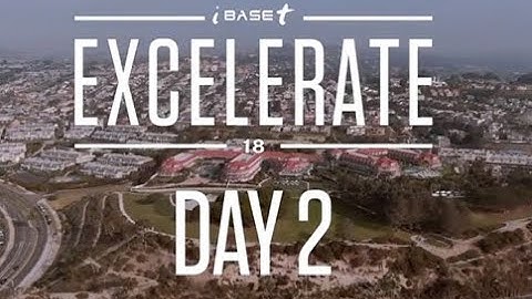 Excelerate Day 2 Recap