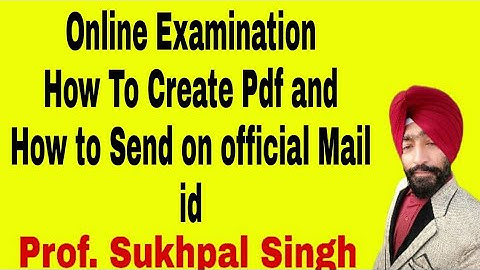How to make pdf and send to official college email id // GNDU Examination //