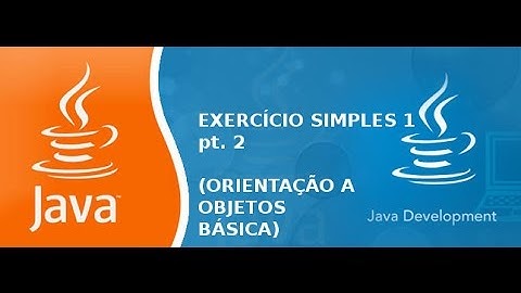 Exercicio Simples 1 pt. 2 - Orientação a Objetos Básica com Java