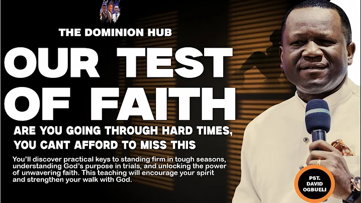 OUR TEST OF FAITH | Dr. David Ogbueli #pastordavidogbueli #dominioncity #jesus #faith #fyp #video 