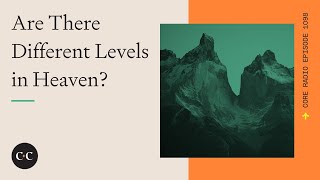 Are There Different Levels in Heaven?