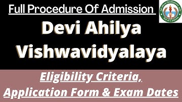 Devi Ahilya Vishwavidyalaya 2023: CUET Application (Soon), Dates, Eligibility, Pattern, Syllabus