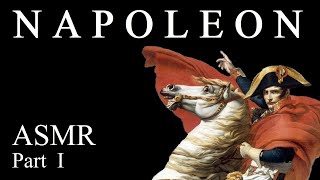 ASMR Bedtime Story - Napoleonic Wars / The Rise of Napoleon (Part 1)