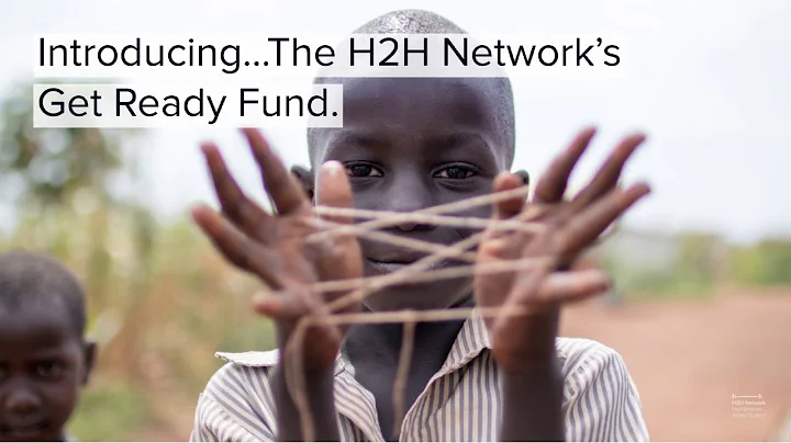 Introducing...The H2H Network's Get Ready Fund!