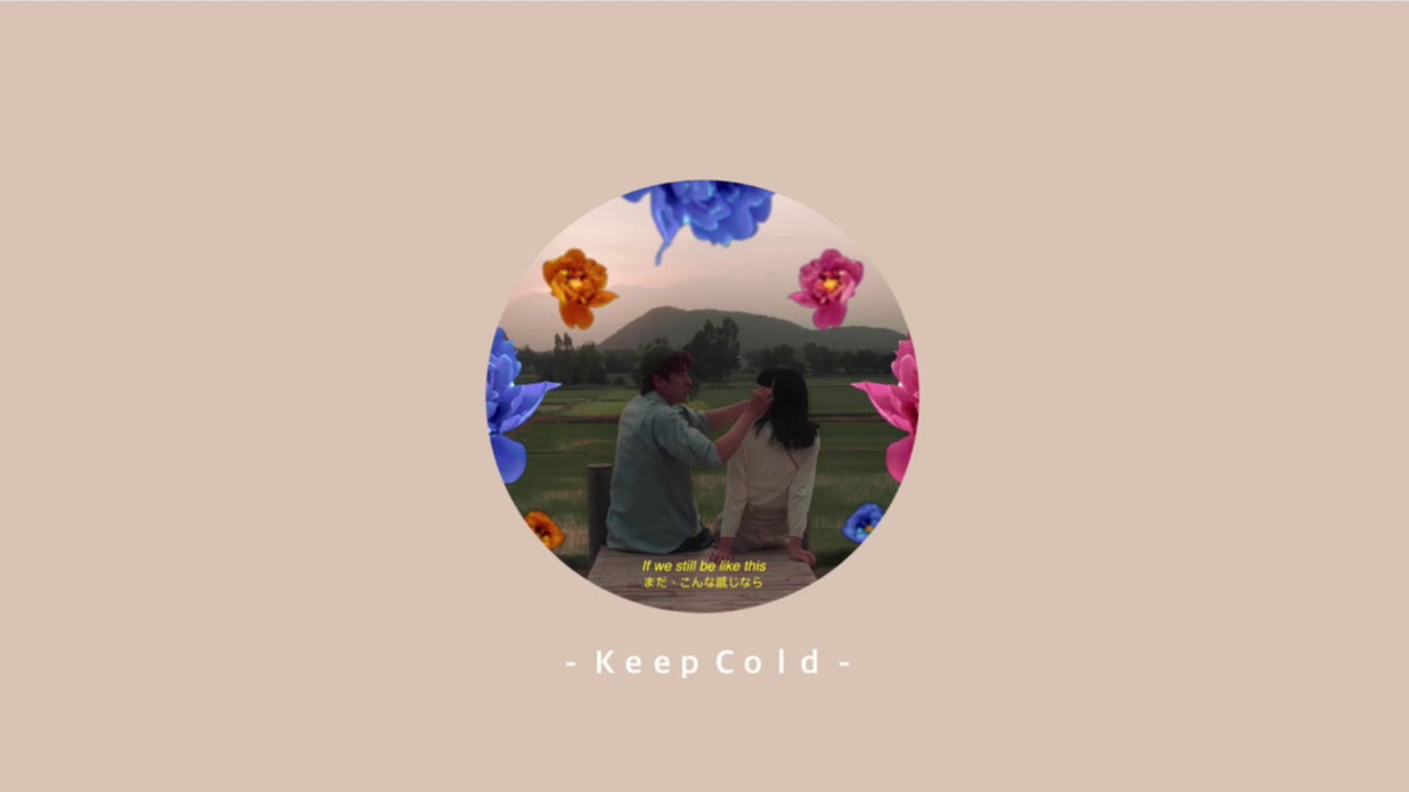keep cold numcha byebua youtube keep cold numcha byebua youtube