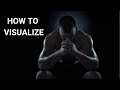 How to visualize to prepare for competitions  step by step explanation