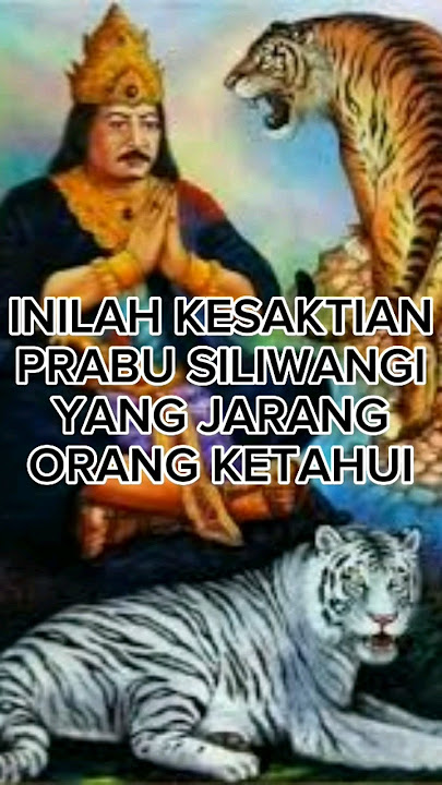 kisah prabu siliwangi