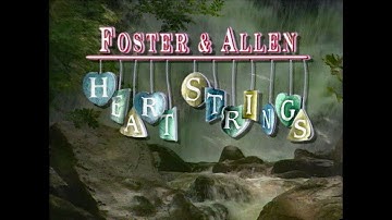 Foster & Allen - Heart Strings (Full Length Video)