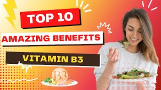 Unlocking the Power of Vitamin B3 Foods: Amazing Benefits You Need to Know