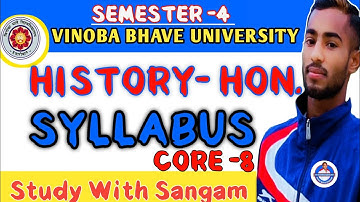 SEM4 #HISTORY honours syllabus core 8 || #vbu #Hazaribag