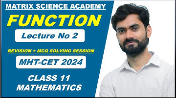FUNCTION PART 2 ONESHOT REVISION LECTURE l MHT-CET 2024 | MATRIX SCIENCE ACADEMY l ALGESH SIR