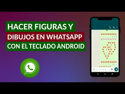 Cómo Hacer Figuras y Dibujos en WhatsApp con el Teclado en Android