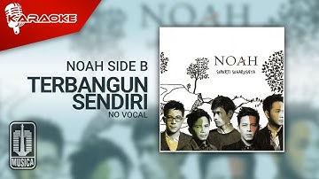 Noah Side B - Terbangun Sendiri (Eps. 1 Palembang) | Official Karaoke Video - No Vocal