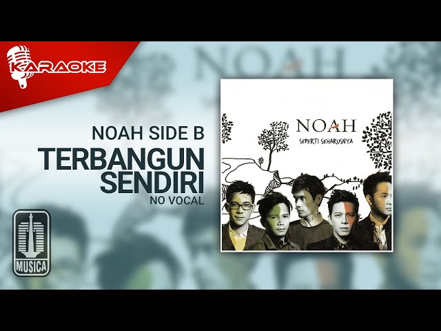 Noah Side B - Terbangun Sendiri (Eps. 1 Palembang) | Official Karaoke Video - No Vocal class=