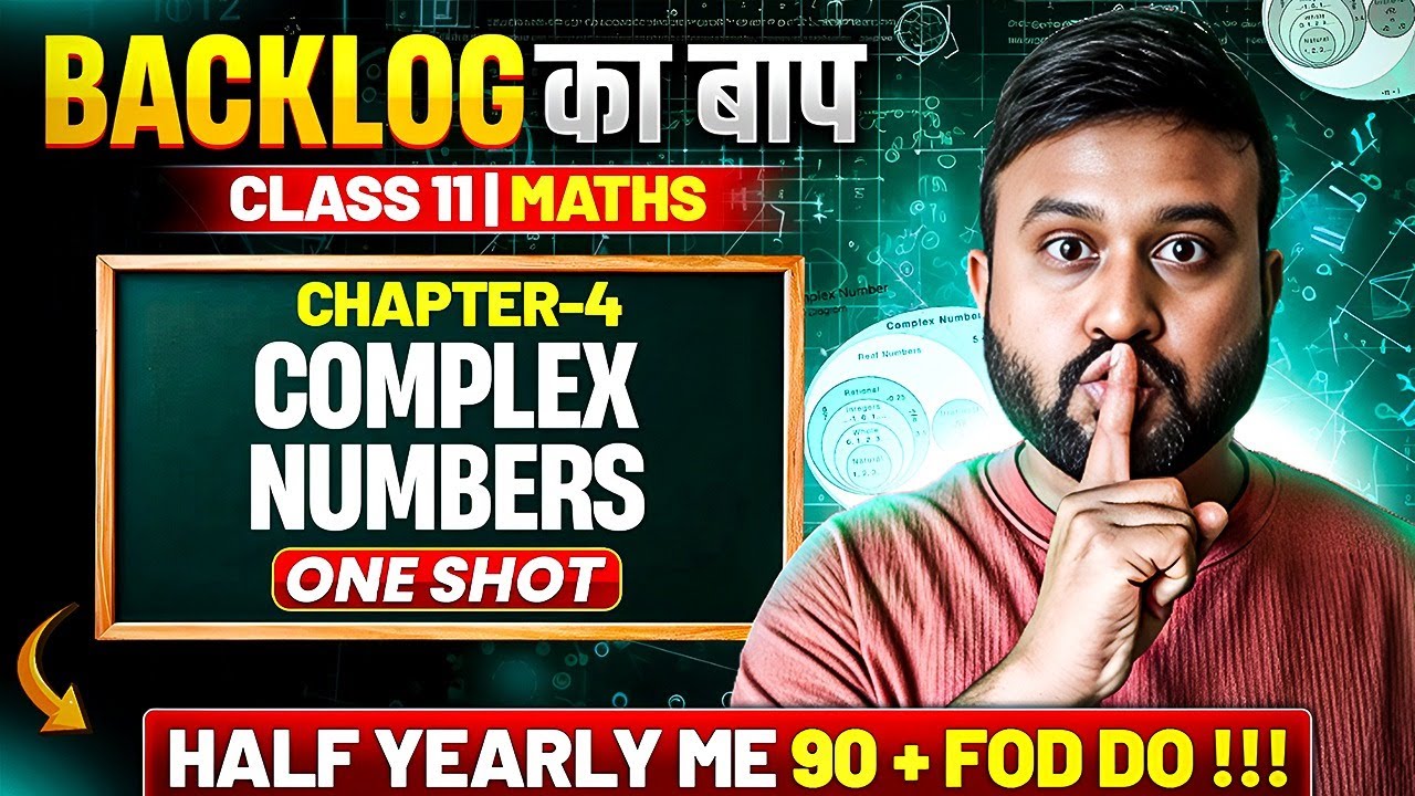 Class 11 Maths Ch 4 Complex Numbers One Shot 🔥 | Concepts + PYQs ...