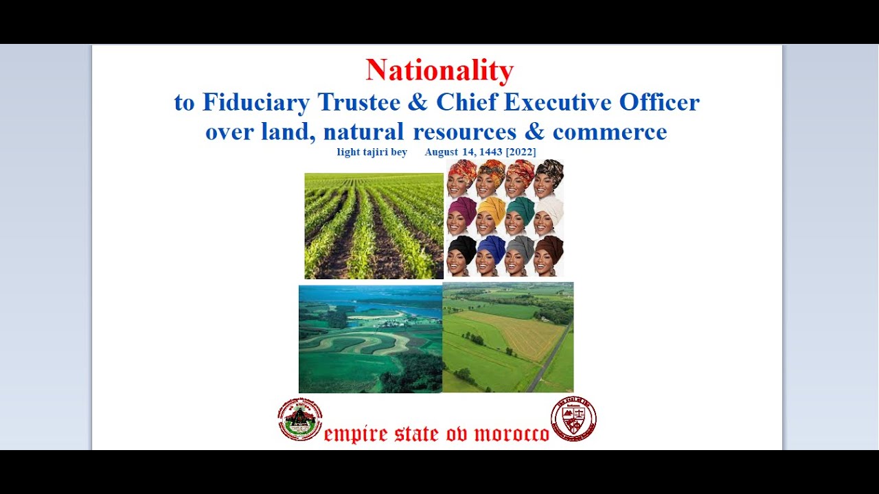Nationality to Fiduciary Trustee & Chief Executive Officer over land, natural resources