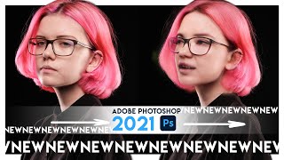 Adobe Photoshop CC 2021 | НОВЫЕ ФУНКЦИИ в Фотошоп, которые изменят твою жизнь!