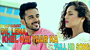 Dil Lena Khel Hai Dildar Ka Full Video Song | Heart Touching Love Story | New Version Hindi Sad Song