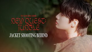 [SUB] 이진혁(LEE JIN HYUK) 6th Mini Album [NEW QUEST: JUNGLE] Jacket Shooting Behind