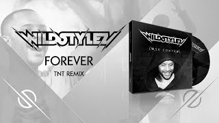 Video thumbnail of "Wildstylez - Forever (TNT Remix)"