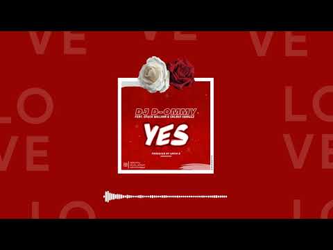 YES - Dj D-Ommy feat. Otuck William & Salmin Swaggz