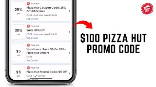 $100 Pizza Hut Promo Code 2024 (NEW DEALS) screenshot 4