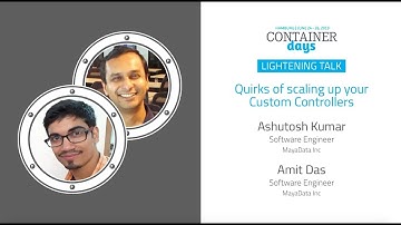 Quirks of scaling up your Custom Controllers - Ashutosh Kumar & Amit Das