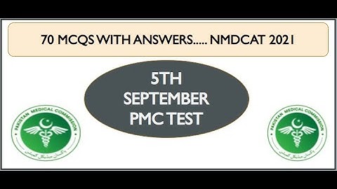 PMC 5TH September test Questions with Answers 1st & 2nd shift @pmctest @nmdcat @nmdcat2021