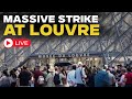 Louvre Protests LIVE: Louvre Staff Strike Over Working Conditions | Louvre Museum Paris LIVE