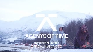 Agents Of Time - Northern Lights (Official Music Video)