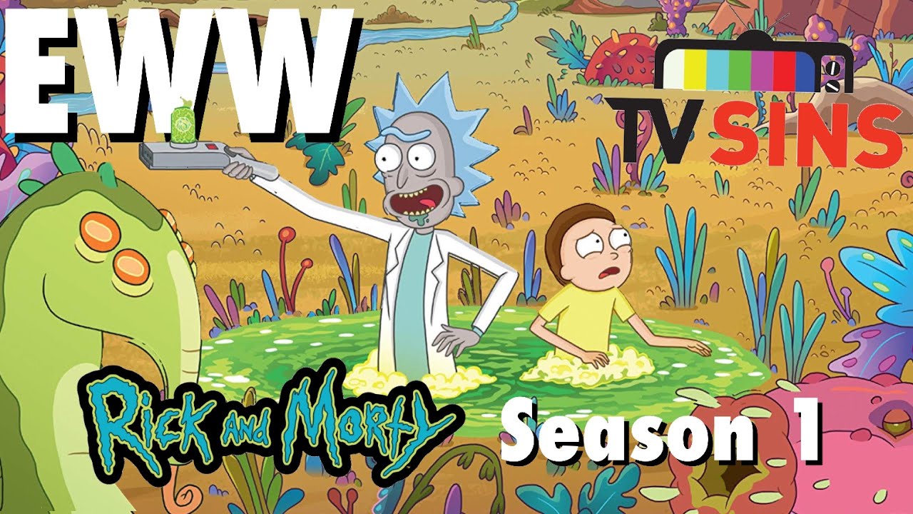 Everything Wrong With: TV Sins - "Rick and Morty" Season 1