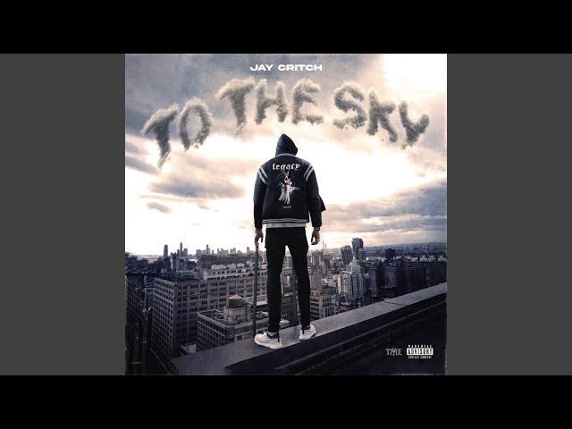 Jay Critch - To The Sky