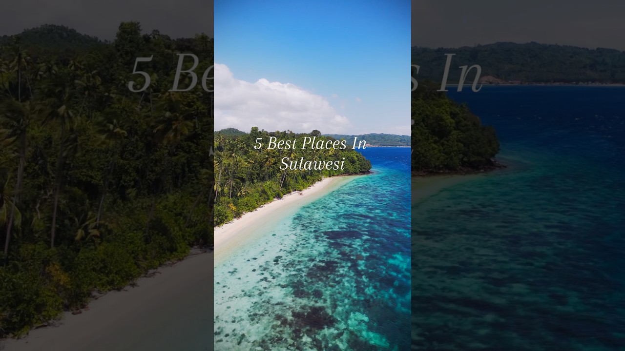 5 Best Places In Sulawesi🏝️