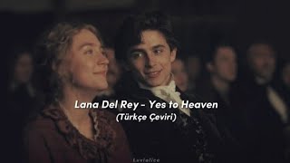 lana del rey - yes to heaven (türkçe çeviri) | luvialice