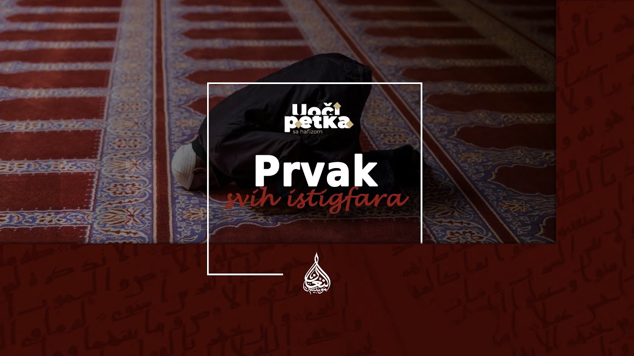 Uoči petka (149) - Prvak svih istigfara