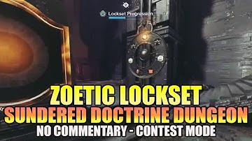 Sundered Doctrine Dungeon: CONTEST ZOETIC LOCKSET BOSS FIGHT! (No Commentary) - Destiny 2