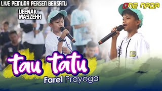 Farel Prayoga - Tau Tatu | ONE NADA Live Pemuda Persen Bersatu