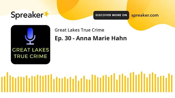 Ep. 30 - Anna Marie Hahn