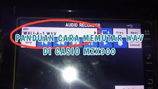 CARA MEMAINKAN/MUTAR WAV DI KEYBOARD CASIO MZX300