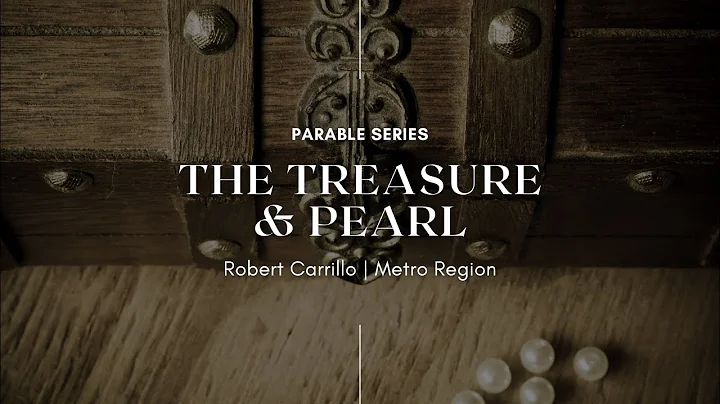 ICOC - Parable of the Treasure & Pearl: Robert Car...