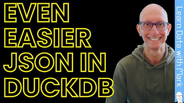 DuckDB made JSON processing even easier