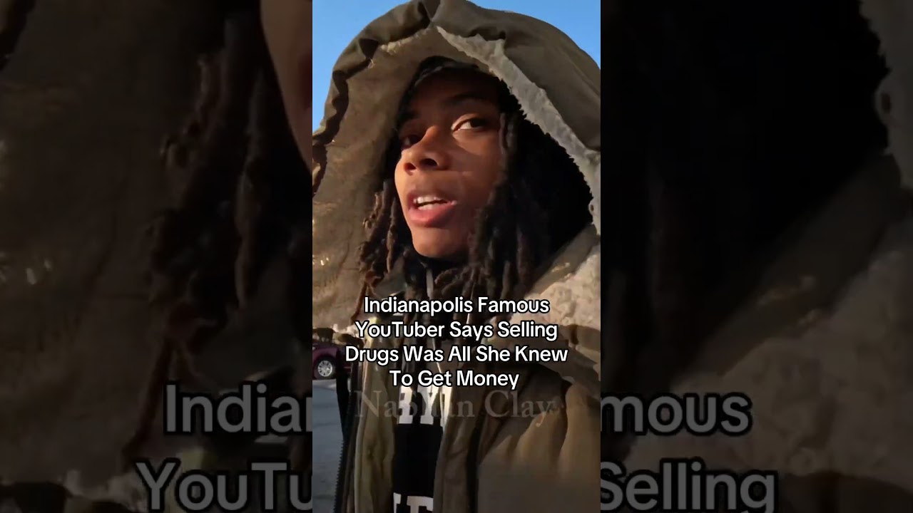 Indianapolis YouTuber Says Selling Drugs Was All She Knew