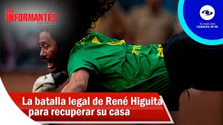 La batalla legal de René Higuita para recuperar su casa en Medellín - Los Informantes