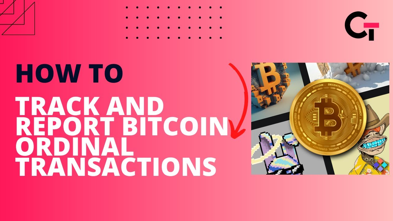 How to Track and Report Bitcoin Ordinal Transactions