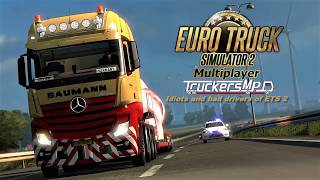 Idiots and bad drivers of ETS 2 MP - EP. 3