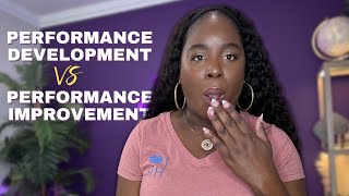The Great Debate: Professional Development vs Performance Improvement